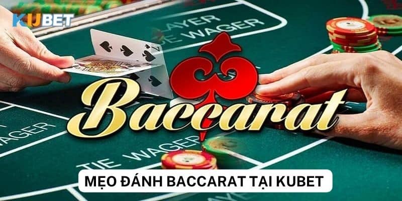 Bí kíp chiến thắng baccarat: Những mẹo đánh baccarat không thể bỏ qua