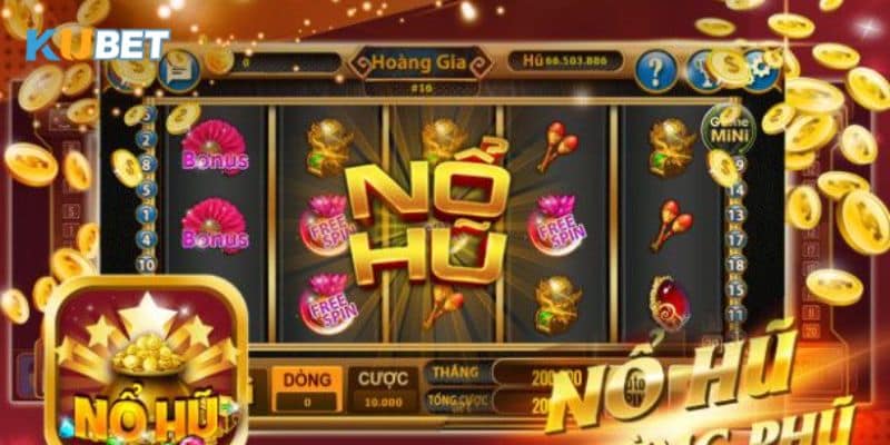 Tìm hiểu về quy luật nổ hũ tại nhà cái Kubet