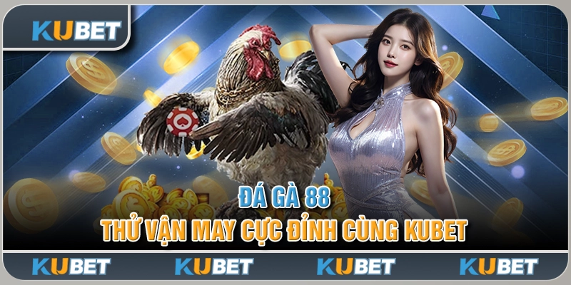 đá gà 88