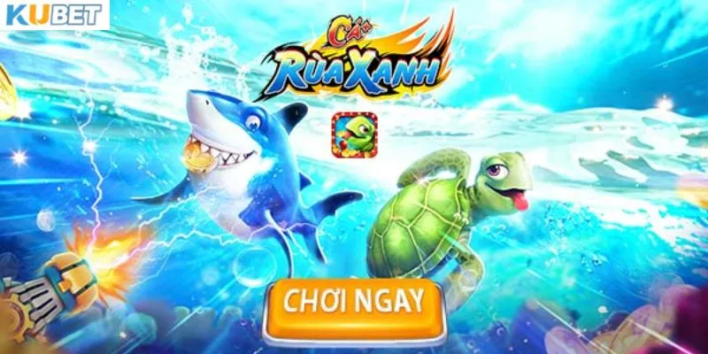 Game bắn cá rùa xanh là gì?